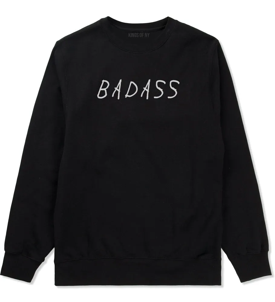 Badass Mens Crewneck Sweatshirt