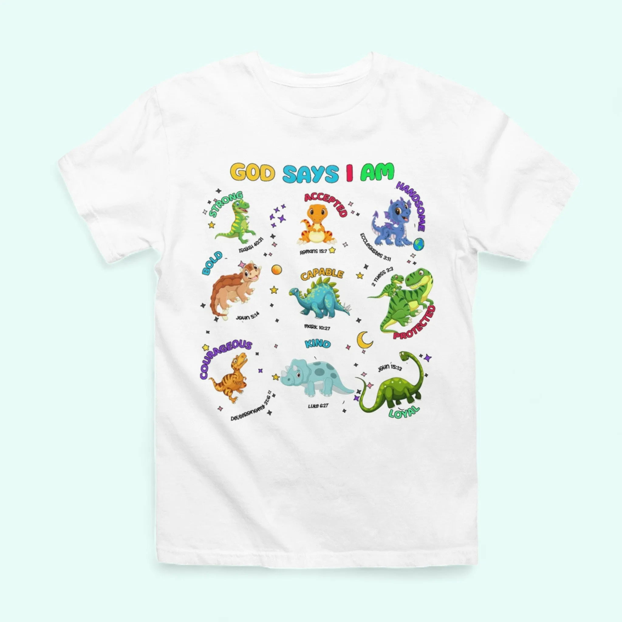 God Says I Am Bible Verse Shirt Dino Love with Divine Style! Our 'God Says I Am Dinosaur Lover'