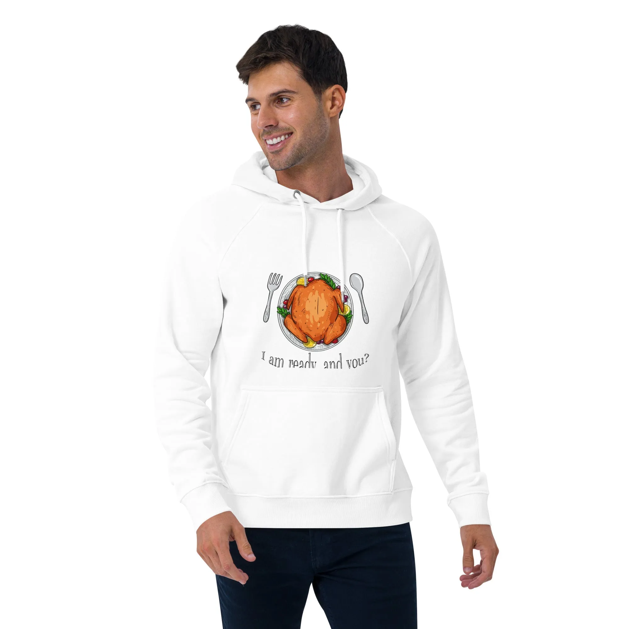 I Am Ready And You Graphic Men Eco Raglan Hoodie