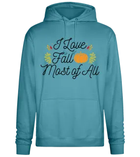 I Love Fall Most Design - Premium Essential Unisex Hoodie