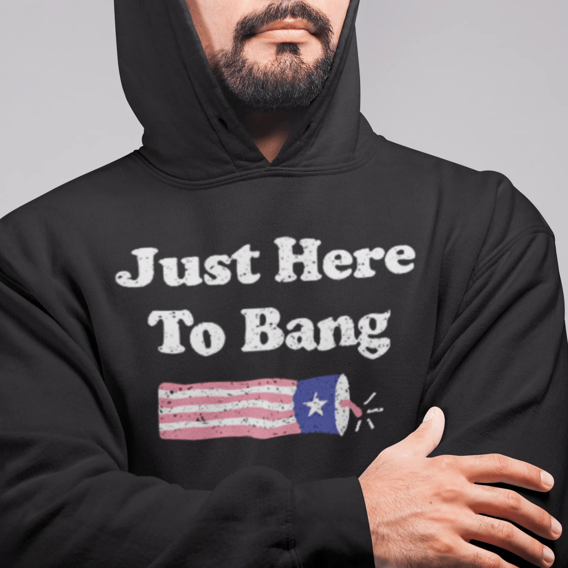 Patriotic Hoodie Just Here To Bang Blended Cotton Ultra Soft Midweight Unisex Pullover